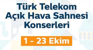 ‘Beyoğlu Kültür Yolu Festivali’    Türk Telekom Açık Hava konserleri ve Türk Telekom Prime Açık Hava Sinema günleri başlıyor