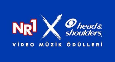 Head&Shoulders NR1 Video Müzik Ödülleri’ne geri sayım başladı