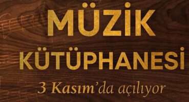 AASSM Müzik Kütüphanesi yarın açılıyor