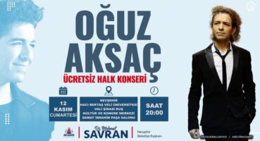 Nevşehir’de Oğuz Aksaç Rüzgarı Esecek